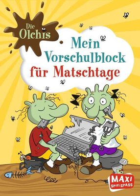 Alle Details zum Kinderbuch Die Olchis. Mein Vorschulblock für Matschtage und ähnlichen Büchern