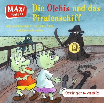 Alle Details zum Kinderbuch Die Olchis und das Piratenschiff und zwei Geschichten von Isabel Abedi und Christoph Schöne (CD): Ungekürzte Lesung mit Geräuschen und Musik MAXI-Hörbuch, ca. 28 min. und ähnlichen Büchern