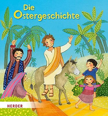 Alle Details zum Kinderbuch Die Ostergeschichte und ähnlichen Büchern