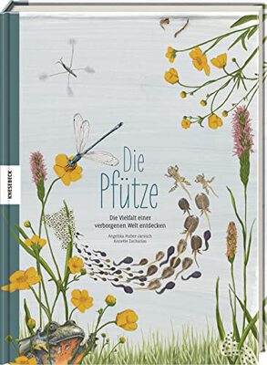 Alle Details zum Kinderbuch Die Pfütze: Die Vielfalt einer verborgenen Welt entdecken und ähnlichen Büchern