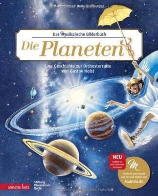 Alle Details zum Kinderbuch Die Planeten (Das musikalische Bilderbuch mit CD und zum Streamen): Eine Geschichte zur Orchestersuite von Gustav Holst und ähnlichen Büchern