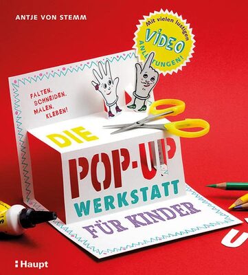 Alle Details zum Kinderbuch Die Pop-up-Werkstatt für Kinder: falten, schneiden, malen, kleben und ähnlichen Büchern