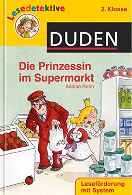 Die Prinzessin im Supermarkt (2. Klasse) (DUDEN Lesedetektive 2. Klasse) bei Amazon bestellen