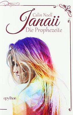 Alle Details zum Kinderbuch Die Prophezeite: Janaii und ähnlichen Büchern