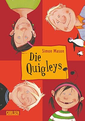 Alle Details zum Kinderbuch Die Quigleys 1: Die Quigleys: Ausgezeichnet mit dem Deutschen Literaturpreis, Sonderpreis Übersetzung und ähnlichen Büchern