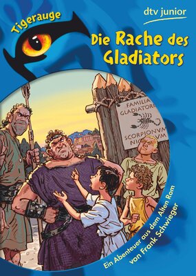 Alle Details zum Kinderbuch Die Rache des Gladiators: Ein Abenteuer aus dem Alten Rom und ähnlichen Büchern