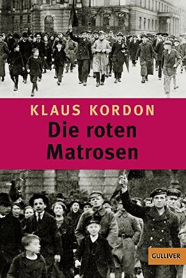 Alle Details zum Kinderbuch Die roten Matrosen oder Ein vergessener Winter: Roman und ähnlichen Büchern