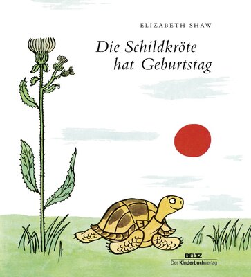 Alle Details zum Kinderbuch Die Schildkröte hat Geburtstag und ähnlichen Büchern