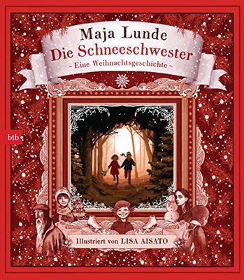 Alle Details zum Kinderbuch Die Schneeschwester: Eine Weihnachtsgeschichte und ähnlichen Büchern