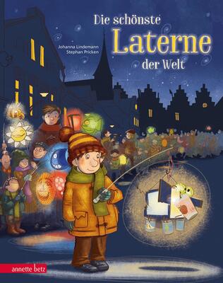 Alle Details zum Kinderbuch Die schönste Laterne der Welt: Bilderbuch und ähnlichen Büchern