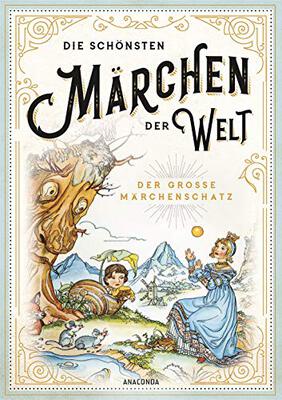 Alle Details zum Kinderbuch Die schönsten Märchen der Welt - Der große Märchenschatz und ähnlichen Büchern