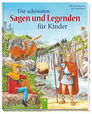 Alle Details zum Kinderbuch Die schönsten Sagen und Legenden für Kinder und ähnlichen Büchern