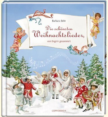 Alle Details zum Kinderbuch Die schönsten Weihnachtslieder, von Engeln gesammelt und ähnlichen Büchern