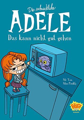 Alle Details zum Kinderbuch Die schreckliche Adele 01: Das kann nicht gut gehen und ähnlichen Büchern