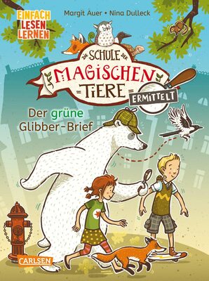 Alle Details zum Kinderbuch Die Schule der magischen Tiere ermittelt 1: Der grüne Glibber-Brief: Einfach lesen lernen | Mit Eisbär-Detektiv Murphy und den magischen Tieren macht Lesen lernen Spaß! (1) und ähnlichen Büchern