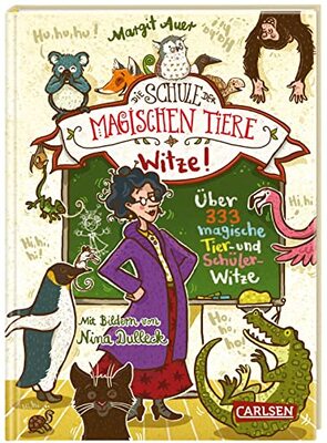 Alle Details zum Kinderbuch Die Schule der magischen Tiere: Witze! – Über 333 magische Tier- und Schülerwitze: Kinderbeschäftigung ab 8 und ähnlichen Büchern