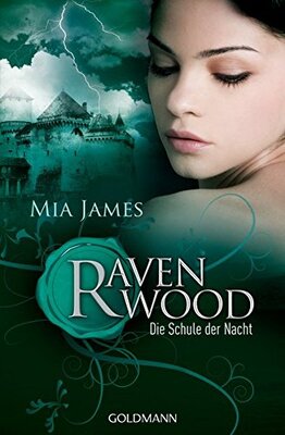 Alle Details zum Kinderbuch Die Schule der Nacht: Ravenwood - Roman und ähnlichen Büchern