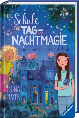 Alle Details zum Kinderbuch Die Schule für Tag- und Nachtmagie, Band 1: Zauberunterricht auf Probe (magische Abenteuer von Zwillingen für Kinder ab 8 Jahren) (Die Schule für Tag- und Nachtmagie, 1) und ähnlichen Büchern