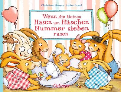 Alle Details zum Kinderbuch Wenn die kleinen Hasen um Häschen Nummer sieben rasen: Süßes Pappbilderbuch über die Geburt eines neuen Hasen-Geschwisterchens ab 2 Jahren (Die sieben kleinen Hasen) und ähnlichen Büchern