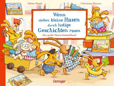 Alle Details zum Kinderbuch Wenn sieben kleine Hasen durch lustige Geschichten rasen: Der große Hasen-Sammelband (Die sieben kleinen Hasen) und ähnlichen Büchern