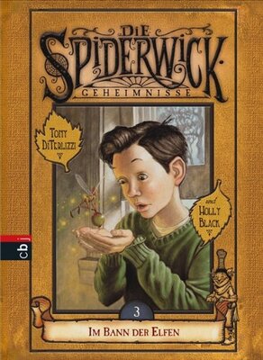 Alle Details zum Kinderbuch Die Spiderwick Geheimnisse - Im Bann der Elfen (Die Spiderwick Geheimnisse-Reihe, Band 3) und ähnlichen Büchern