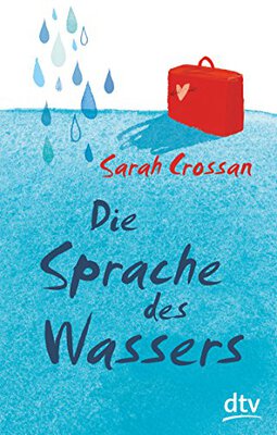 Alle Details zum Kinderbuch Die Sprache des Wassers und ähnlichen Büchern