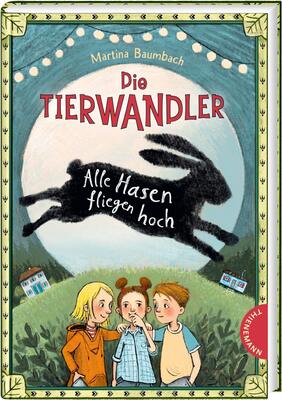 Alle Details zum Kinderbuch Die Tierwandler 2: Alle Hasen fliegen hoch: Magische Abenteuergeschichte (2) und ähnlichen Büchern