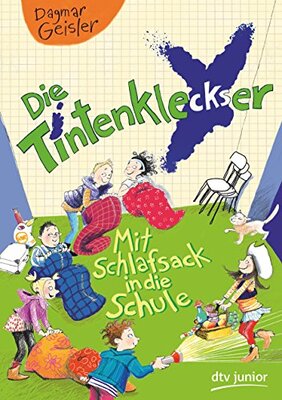 Alle Details zum Kinderbuch Die Tintenkleckser 1 - Mit Schlafsack in die Schule (Die Tintenkleckser-Reihe, Band 1) und ähnlichen Büchern