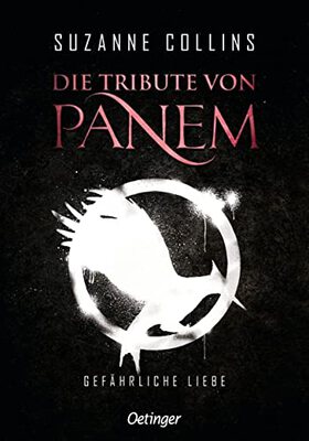 Alle Details zum Kinderbuch Die Tribute von Panem 2: Gefährliche Liebe und ähnlichen Büchern