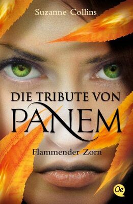 Alle Details zum Kinderbuch Die Tribute von Panem 3: Flammender Zorn und ähnlichen Büchern