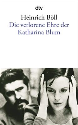 Alle Details zum Kinderbuch Die verlorene Ehre der Katharina Blum und ähnlichen Büchern