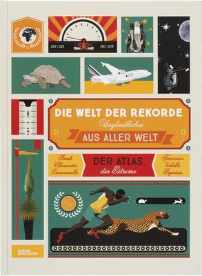 Alle Details zum Kinderbuch Die Welt der Rekorde: Unglaubliches aus aller Welt: Der Atlas der Extreme und ähnlichen Büchern