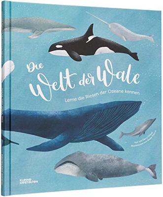 Alle Details zum Kinderbuch Die Welt der Wale: Lerne die Riesen der Ozeane kennen und ähnlichen Büchern