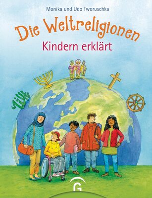 Alle Details zum Kinderbuch Die Weltreligionen - Kindern erklärt und ähnlichen Büchern