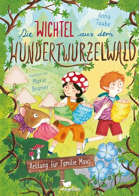 Alle Details zum Kinderbuch Die Wichtel aus dem Hundertwurzelwald - Rettung für Familie Maus und ähnlichen Büchern