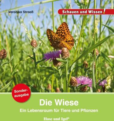 Alle Details zum Kinderbuch Die Wiese / Sonderausgabe: Schauen und Wissen! (Schauen und Wissen! Heftausgaben) und ähnlichen Büchern