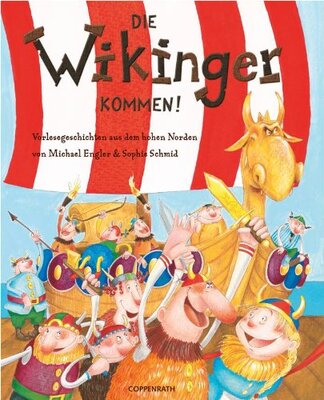 Alle Details zum Kinderbuch Die Wikinger kommen!: Vorlesegeschichten aus dem hohen Norden und ähnlichen Büchern