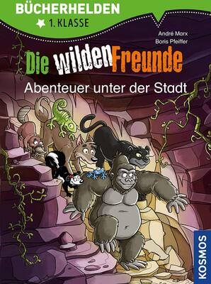 Alle Details zum Kinderbuch Die wilden Freunde, Bücherhelden 1. Klasse, Abenteuer unter der Stadt und ähnlichen Büchern
