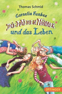 Alle Details zum Kinderbuch Cornelia Funkes Die Wilden Hühner und das Leben (Bd. 6) und ähnlichen Büchern