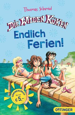 Alle Details zum Kinderbuch Die Wilden Küken 3. Endlich Ferien!: Sommeraktion 2017 und ähnlichen Büchern