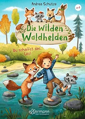 Alle Details zum Kinderbuch Die wilden Waldhelden: Du schaffst das, Leo! und ähnlichen Büchern