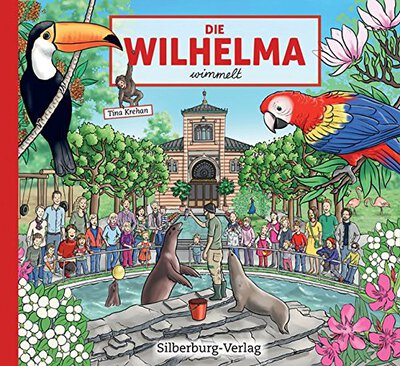 Alle Details zum Kinderbuch Die Wilhelma wimmelt (Silberburg Wimmelbuch) und ähnlichen Büchern