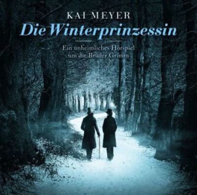 Die Winterprinzessin, 6 Audio-CDs: Ein unheimliches Hörspiel um die Gebrüder Grimm. Hörspiel bei Amazon bestellen