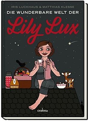 Alle Details zum Kinderbuch Die wunderbare Welt der Lily Lux und ähnlichen Büchern