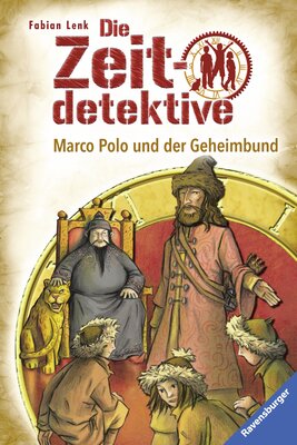 Alle Details zum Kinderbuch Die Zeitdetektive 11: Marco Polo und der Geheimbund und ähnlichen Büchern