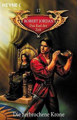 Alle Details zum Kinderbuch Die zerbrochene Krone: Das Rad der Zeit 17 und ähnlichen Büchern
