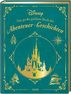 Disney: Das große goldene Buch der Abenteuer-Geschichten: Die spannendsten Disney-Geschichten zum Vorlesen in einem liebevoll gestalteten Sammelband (Die großen goldenen Bücher von Disney) bei Amazon bestellen
