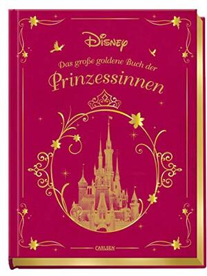 Alle Details zum Kinderbuch Disney: Das große goldene Buch der Prinzessinnen: Zehn zauberhafte Märchen und Geschichten zum Vorlesen für Kinder ab 3 Jahren (Die großen goldenen Bücher von Disney) und ähnlichen Büchern