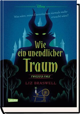 Alle Details zum Kinderbuch Disney. Twisted Tales: Wie ein unendlicher Traum (Dornröschen): Was wäre, wenn Dornröschen niemals mehr erwacht wäre? | Der beliebte Märchen-Klassiker mal anders - für Fans der Villains-Bücher und ähnlichen Büchern