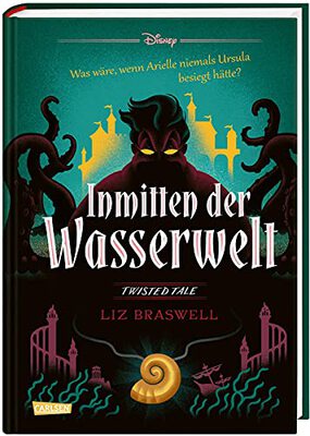 Alle Details zum Kinderbuch Disney. Twisted Tales: Inmitten der Wasserwelt (Arielle): Was wäre, wenn Arielle niemals Ursula besiegt hätte? und ähnlichen Büchern